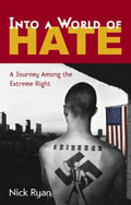 Into a world of hate by Nick Ryan